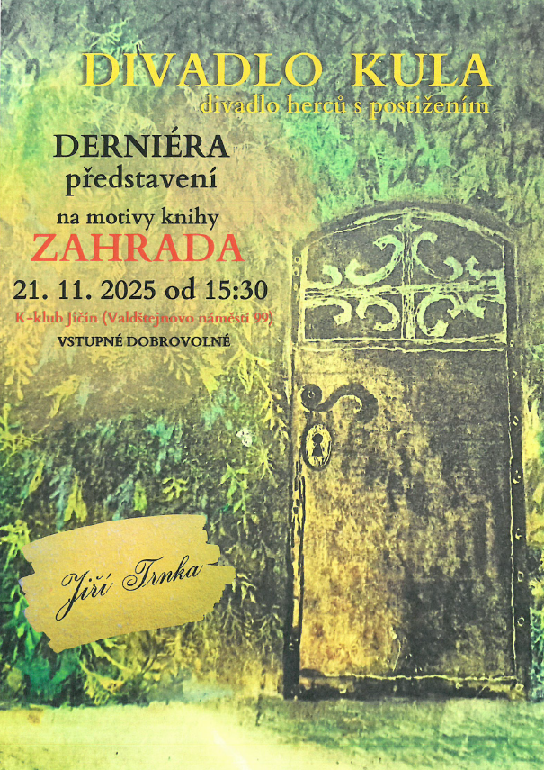 DIVADLO KULA - derniéra představení Zahrada