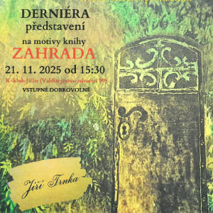 DIVADLO KULA - derniéra představení Zahrada